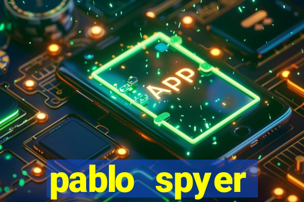 pablo spyer namorada atual